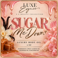 Sugar Me Down